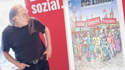 Wechselwähler. Gerhard Seyfried vor dem Plakat, das er für die Linke Friedrichshain-Kreuzberg gestaltet hat.