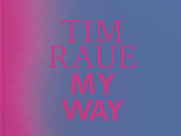 Tim Raue: "My Way", Callwey, 288 Seiten, 49,95 Euro
