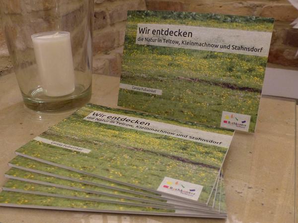 Das 52-seitige Buch von Carola Fußwinkel heißt Wir entdecken die Natur in Teltow, Kleinmachnow und Stahnsdorf. Es kostet 6 Euro.