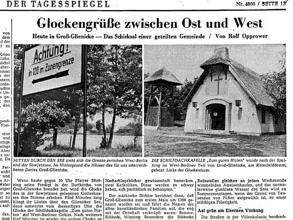 Aus dem Tagesspiegel, im Sommer 1961. "Achtung, Zonengrenze!" Rechts die neue Schilfdachkapelle in West-Berlin mit DDR-Pfarrer.