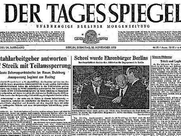 Gut für Berlin. Scheels Ehrenbürgerschaft meldete das Blatt 1978 auf der ersten Seite.