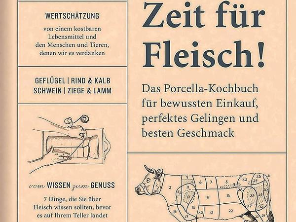 "Zeit für Fleisch - Das Porcella-Kochbuch für bewussten Einkauf, perfektes Gelingen und besten Geschmack", Sarah Krobarth/Peter Troißinger, Löwenzahn Verlag 2020, 208 Seiten, 34,90 Euro
