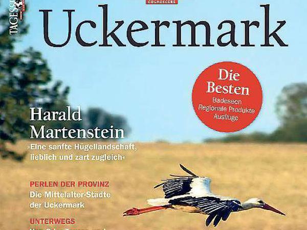 Das Tagesspiegel-Magazin "Uckermark". Ab sofort am Kiosk