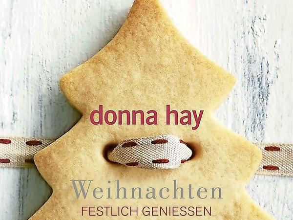 "Weihnachten festlich genießen", Donna Hay, at-Verlag 2019, 240 Seiten, 29,90 Euro