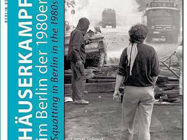 Lothar Schmid: Häuserkampf im Berlin der 1980er Jahre. Berlin Story Verlag. 96 Seiten, 82 Fotos, deutsch/englisch, 19,80 Euro.
