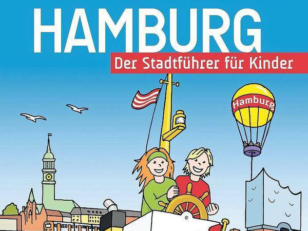 Günter Strempel, Oliver Wilking: Hamburg. Der Stadtführer für Kinder.