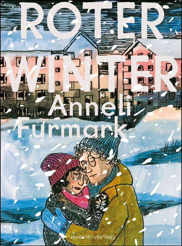 Anneli Furmark: „Roter Winter“, Übersetzung: Katharina Erben, avant, 168 Seiten, 25 Euro