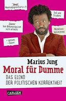 Marius Jung rechnet mit der politischen Korrektheit ab. Foto: Carlsen Verlag