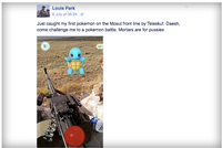 Der IS solle lieber mit Pokémon kämpfen als mit Granaten, schreibt der 26-jährige Soldat. Foto: Louis Park/Facebook