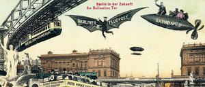 Mit der Hochbahn nach Kamerun. So stellt sich eine Postkarte von 1905 das Hallesche Tor der Zukunft vor.