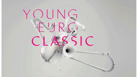 Young Euro Classic lädt zur 16. Ausgabe