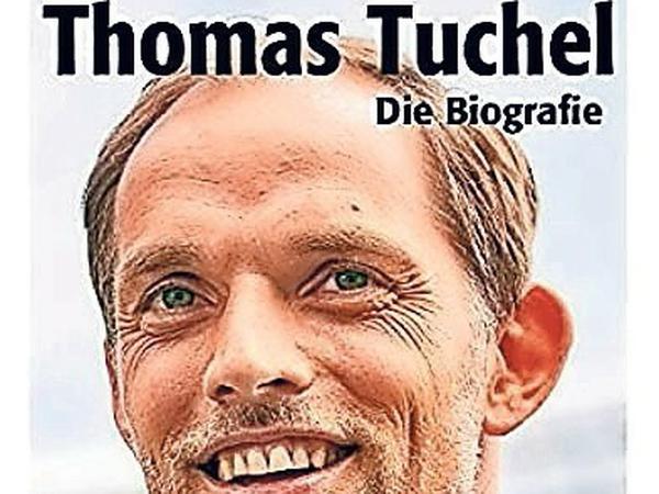 Das Buch: Die Tuchel-Biografie von Daniel Meuren und Tobias Schächter ist im Verlag Die Werkstatt erschienen.